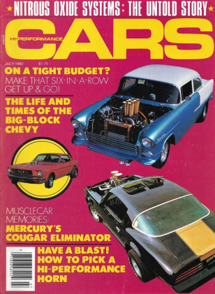 HI PERFORMANCE CARS 1982 JULY - MERCURY COUGAR ELIMINATOR, HIST BIG-BLOCK CHEVY